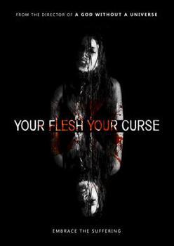 Your Flesh, Your Curse