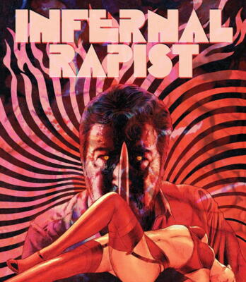 Infernal Rapist (Limited Slipcover Edition)