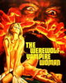 The Werewolf vs. Vampire Woman (4K UHD Limited Slipcover Edition)