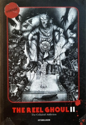 The Reel Ghoul II: The Celluloid Addiction
